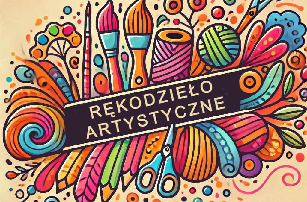 Rękodzieło z pasją – jesteśmy widoczni na ulicach miasta