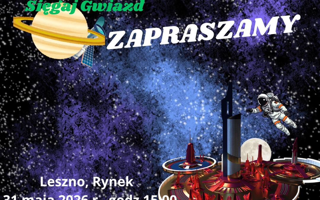 Sięgnij gwiazd na leszczyńskim Rynku – stwórzmy razem podniebne dzieło!